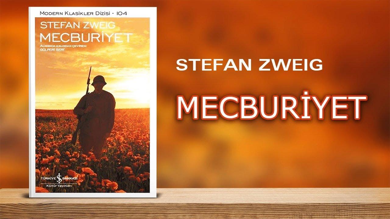 Okumalı mıyım? "Mecburiyet"- Stefan Zweig