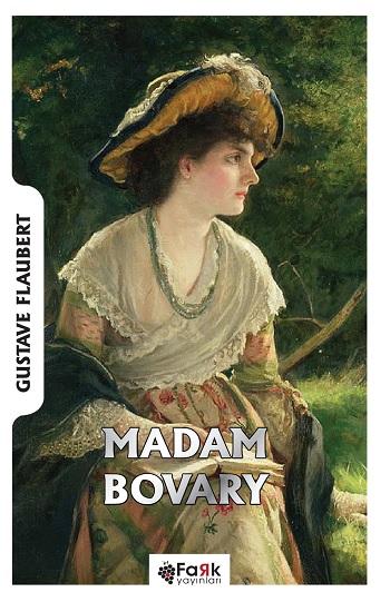Madam Bovary: Arzular, Hayaller ve Çöküşün Romanı
